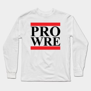 Pro Wrestling (abbreviated stacked lines black) (Pro Wrestling) Long Sleeve T-Shirt